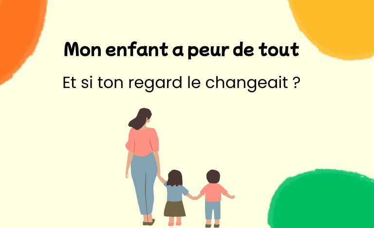 mon enfant a peur de tout